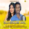 About Guji Genlhir Jhol Song